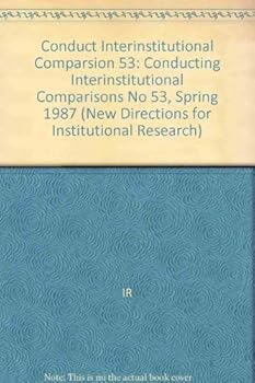 Paperback Conducting Interinstitutional Comparisons (New Directions for Institutional Research) Book