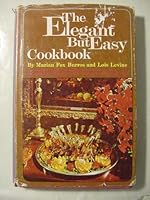 The Elegant But Easy Cookbook B0000CNMTU Book Cover