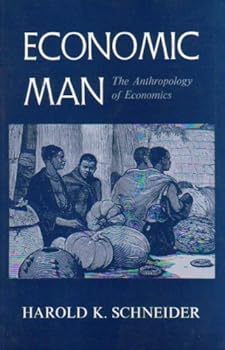 Paperback Economic Man: The Anthropology of Economics Book