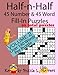 Half-n-Half Fill-In Puzzles, 45 number & 45 Word Fill-In Puzzles, Volume 2
