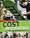 Bundle: Principles of Cost Accounting, 17th + LMS Integrated for CengageNOW&cent;, 1 term Access Code