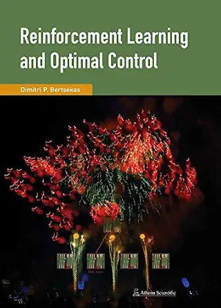 Reinforcement Learning and Optimal Control
