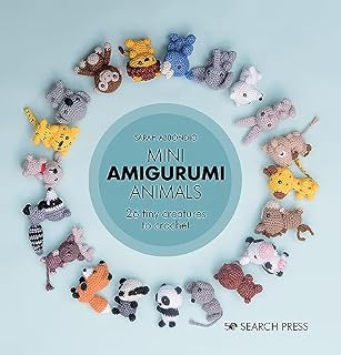 Mini Amigurumi Animals: 26 Tiny Creatures to Crochet