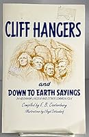 Cliff Hangers and Down to Earth Sayings B000J1NZES Book Cover