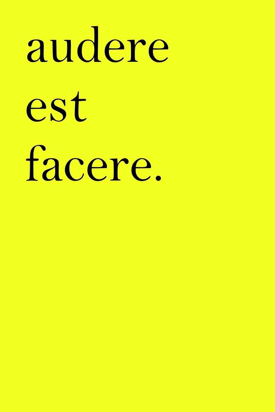 Latin Notebook - audere est facere: Latin Journal - To Dare Is To Do, 110 pages, matte cover