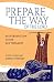 Prepare the Way of the Lord: An Introduction to the Old Testament