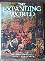 The Expanding World: A History of Civilizations from the Reformation to the Age of Revolutions B003X08IG2 Book Cover