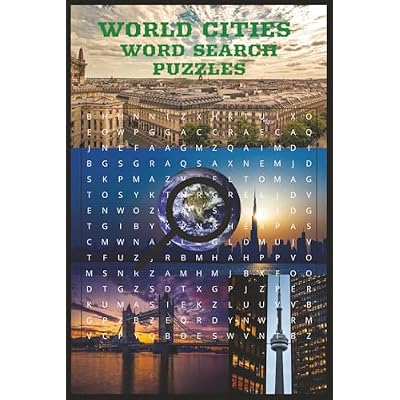 World Cities Word Search: Travel the World, Feel the Culture, and Embrace the Adventure in Every Puzzle|110+Pages|55+puzzles|6x9Inches|