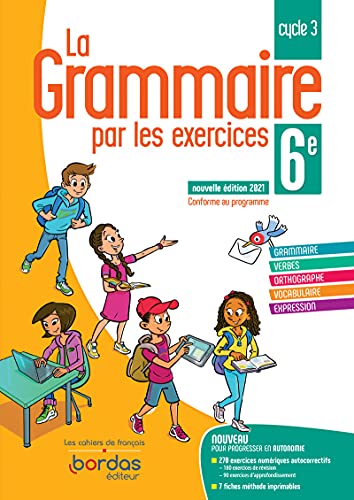 La Grammaire par les exercices 6e - Cahier d'exercices - Edition...