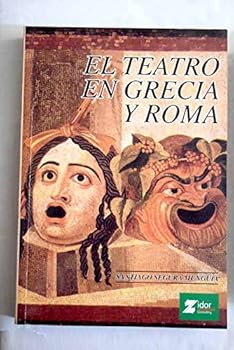 El teatro en Grecia y Roma