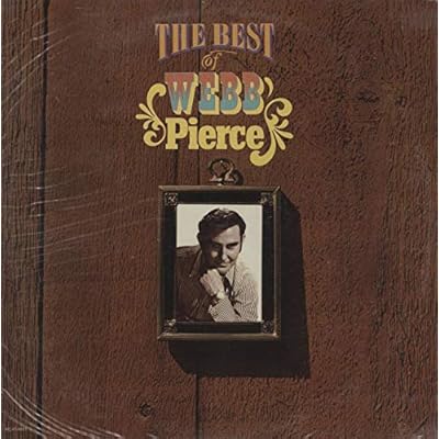 The Best Of Webb Pierce