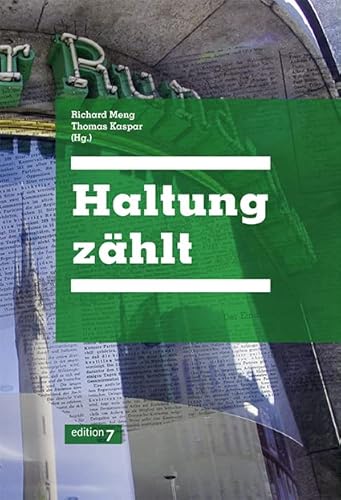Preisvergleich Produktbild Haltung zählt: Anspruch und Geschichte der Frankfurter Rundschau