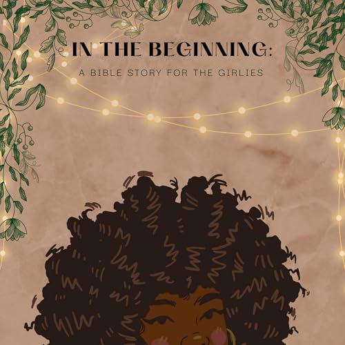 In The Beginning: A Bible Story for the Girlies cover art