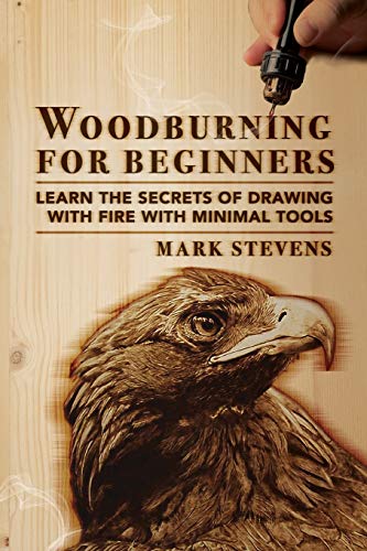 Woodburning for Beginners: Learn the Secrets of Drawing With Fire With Minimal Tools: Woodburning for Beginners: Learn the Secrets of Drawing With Fire With Minimal Tools image 3