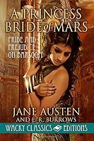 A Princess Bride of Mars : Pride and Prejudice on Barsoom 1099588715 Book Cover
