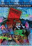 Voices from the Barrio: Con Safos: Reflections of Life in the Barrio