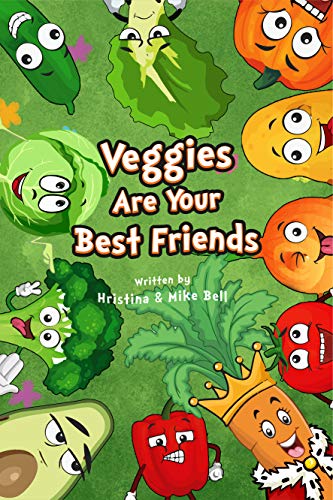 Veggies are Your Best Friends