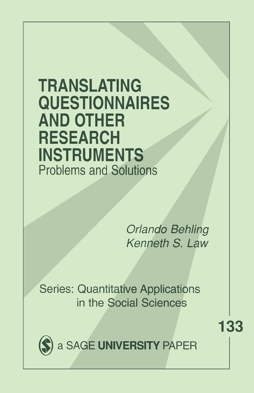 Translating Questionnaires and Other Research Instruments: Problems and Solutions (Quantitative Applications in the Social Sciences): 133