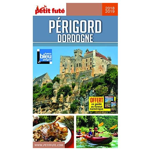 Guide Périgord - Dordogne 2018-2019 Petit Futé