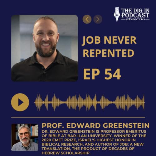 Job Never Repented with Dr. Edward Greenstein