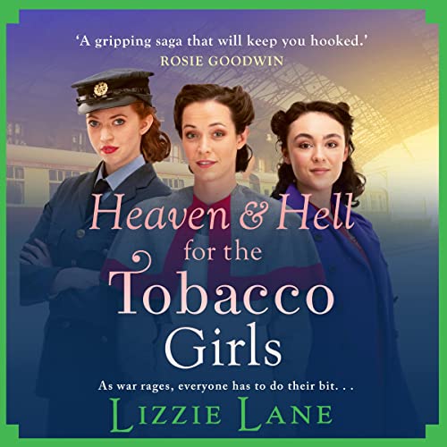 Heaven and Hell for the Tobacco Girls by Lizzie Lane episode artwork