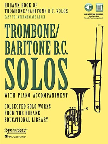 Rubank: Book of Trombone and Baritone B.C. Solos - Easy to Intermediate Sheet Music with Online Audio | Classical Contest and Festival Repertoire for ... Recitals and Auditions (Rubank Book of Solos)