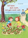  Ich kenn dich nicht, ich geh nicht mit!: Drei Geschichten, die stark machen