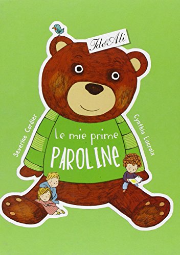Le Mie Prime Paroline. Ediz. Illustrata
