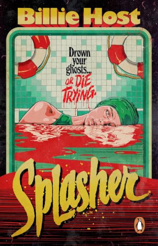 Splasher: A haunted swimming pool slasher novel, perfect for Summerween.