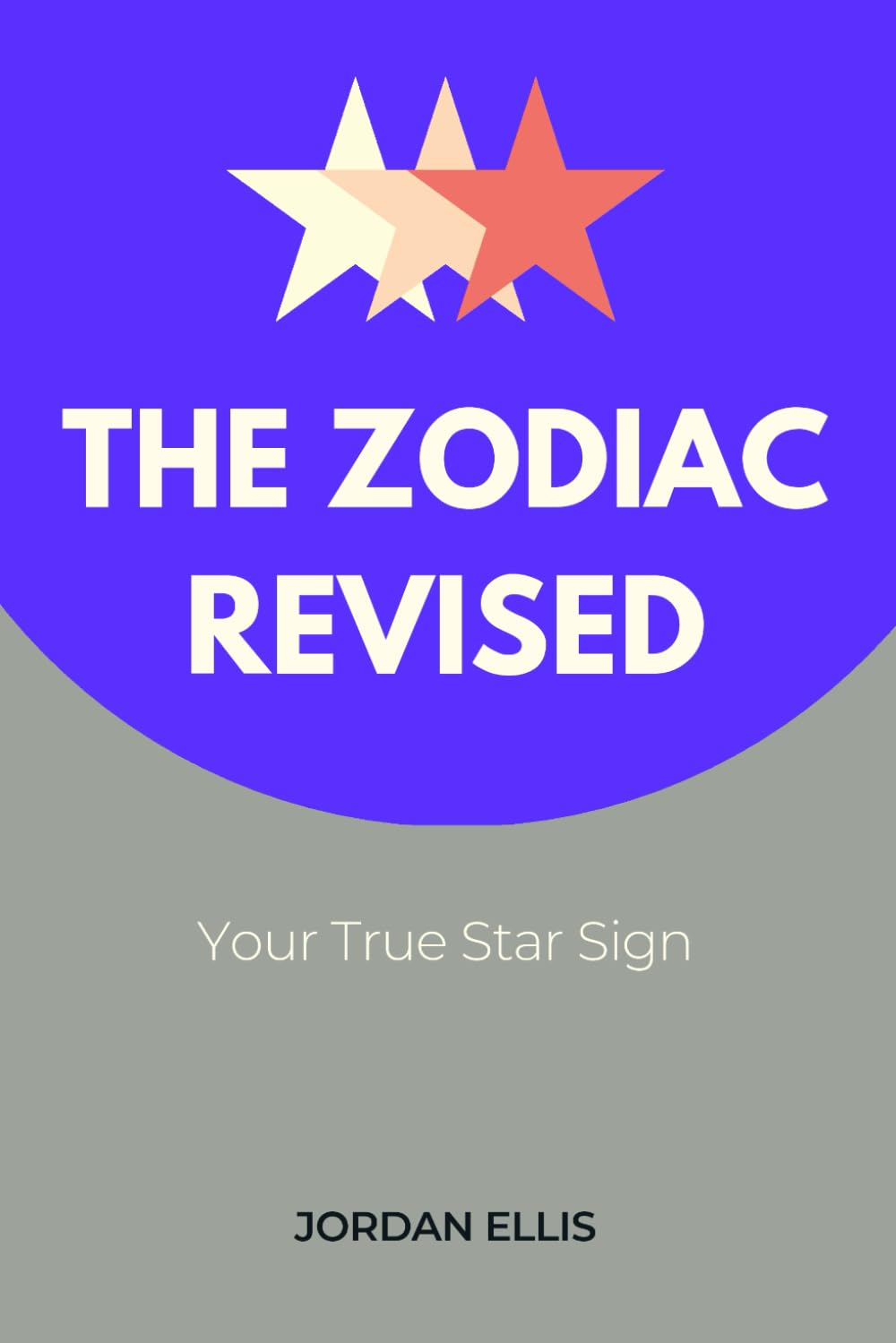 The Zodiac Revised: Your True Star Sign