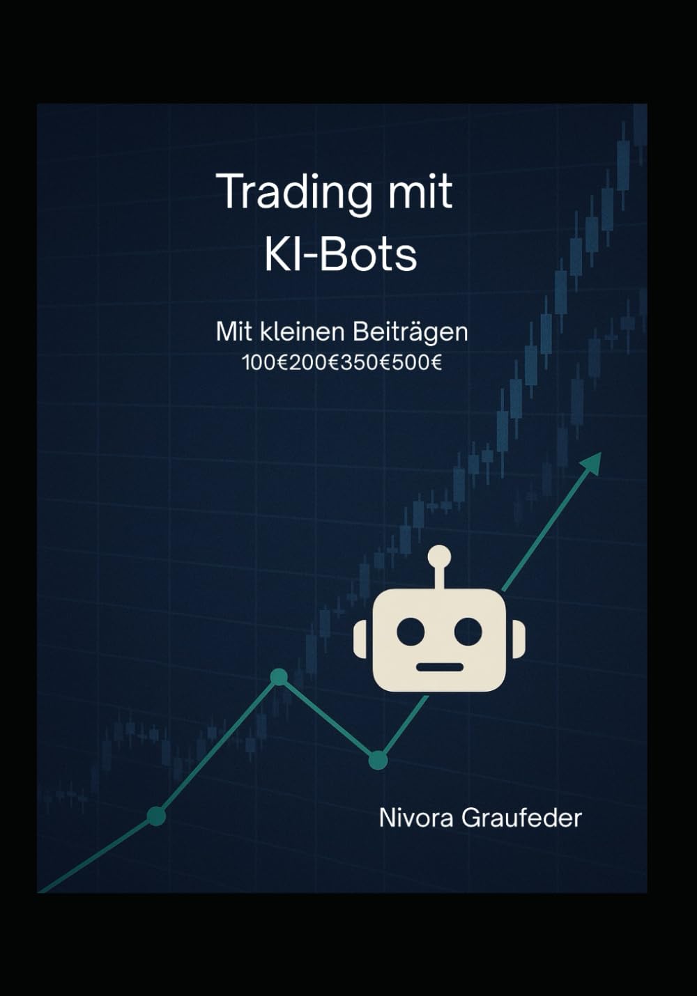 Trading mit KI-Bots für Anfänger: Praxisleitfaden für Anfänger mit kleinen Beiträgen