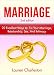 Marriage: 20 Excellent Ways To: Fix Your Marriage, Relationship, Sex, And Intimacy! (Relationships, Marriage Counseling, Marriage Help)