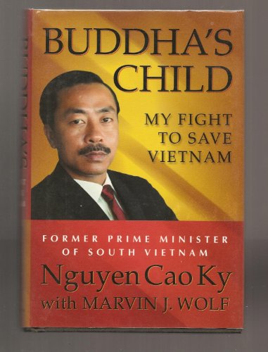 Buddha's Child: My Fight to Save Vietnam