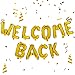 Welcome Back Buchstabe Ballon Banner Zurück Buchstabe Ballons Gold Banner Ammer Aluminium Folie Banner Girlande für Zurück Kommen Nach Hause Schule Büro Deko Wiedervereinigung Familie