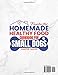 Fantastic Homemade Healthy Food Cookbook for Small Dogs: Lots of Quick, Healthy, Vet-Approved Recipes to Increase Longevity, Improve Digestion, and Keep Your Pup Happy Even If You Don't Have Time