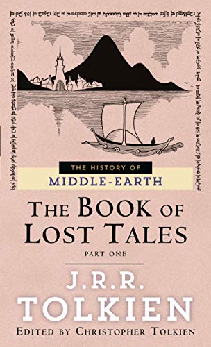 The Book of Lost Tales 1(The History of Middle-Earth, Vol. 1)