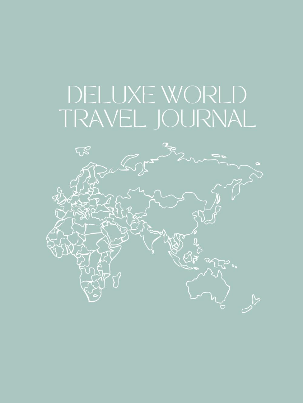 Deluxe World Travel Journal: Large Original Cover