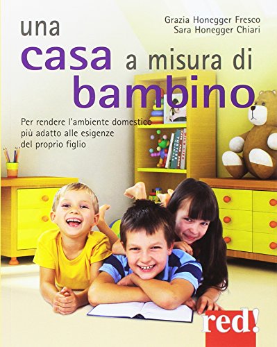 Una Casa A Misura Di Bambino Una Casa A Misura Di Bambino