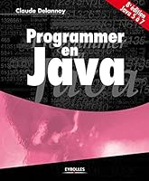 Programmer en Java : Java 5 à 7 2212135661 Book Cover