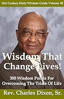 Wisdom That Change Lives! 1938980433 Book Cover