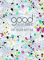 Good News Bible: The Youth Edition 0564070378 Book Cover