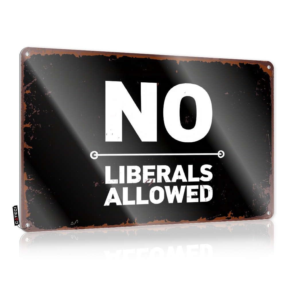 Adorable Funny Sign, Tinsign Valentine's Day Gift No Liberals Allowed | Farmhouse Stair Decor(30X40CM)