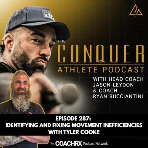 CAP 287 Identifying and Fixing Movement Inefficiencies with Tyler Cooke | 26 February 2026