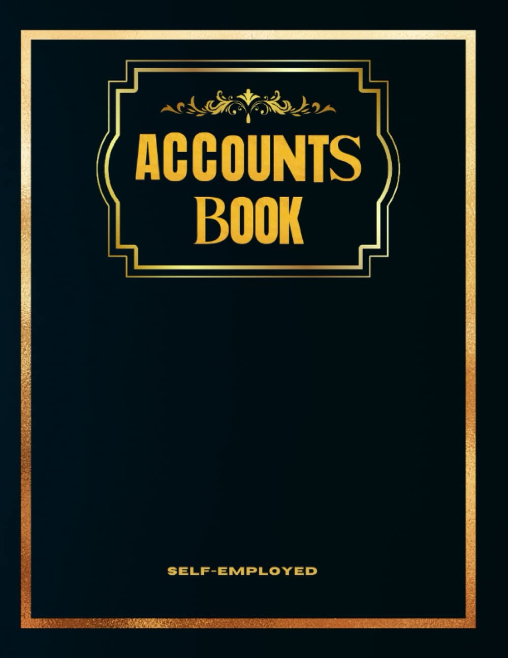 Accounts Book Self Employed: Ledger of Accounting and Checking Accounts for Small Business or Sole Trader | Income and Expense Registrar.