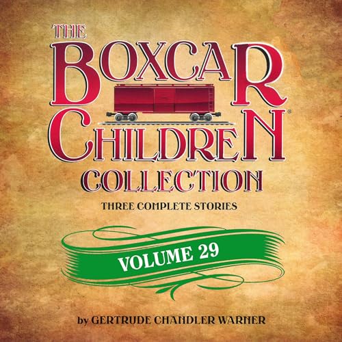 The Boxcar Children Collection Volume 29 by Gertrude Chandler Warner episode artwork