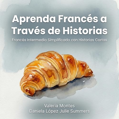 Aprenda Franc&eacute;s a Tr Audiobook By Valeria Montes cover art