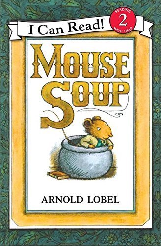 Mouse Soup (An I Can Read Book) by Arnold Lobel... B01FJ0KOTC Book Cover