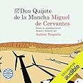 Don Quijote de la Mancha: Puesto en castellano actual íntegra y fielmente por Andrés Trapiello
