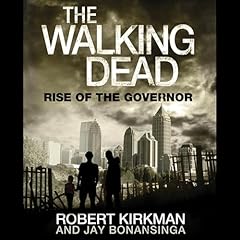 The Walking Dead: Rise of the Governor Audiolibro Por Robert Kirkman, Jay Bonansinga arte de portada