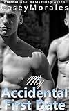 My Accidental First Date: A Funny Fumbling Out of the Closet M/M Tale (Raised by Wolves Book 1)